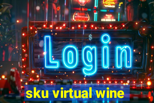 sku virtual wine